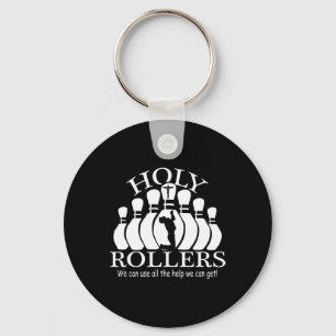 Holy Rollers Matching Bowling Team  Keychain