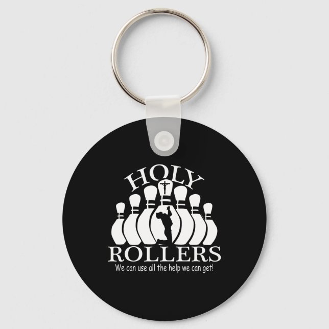 Holy Rollers Matching Bowling Team  Keychain (Front)