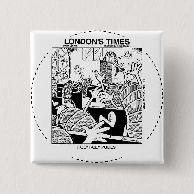 Holy Roly Polies Funny Button (Front)