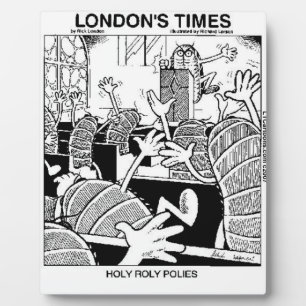 Holy Roly Polies Funny Plaque