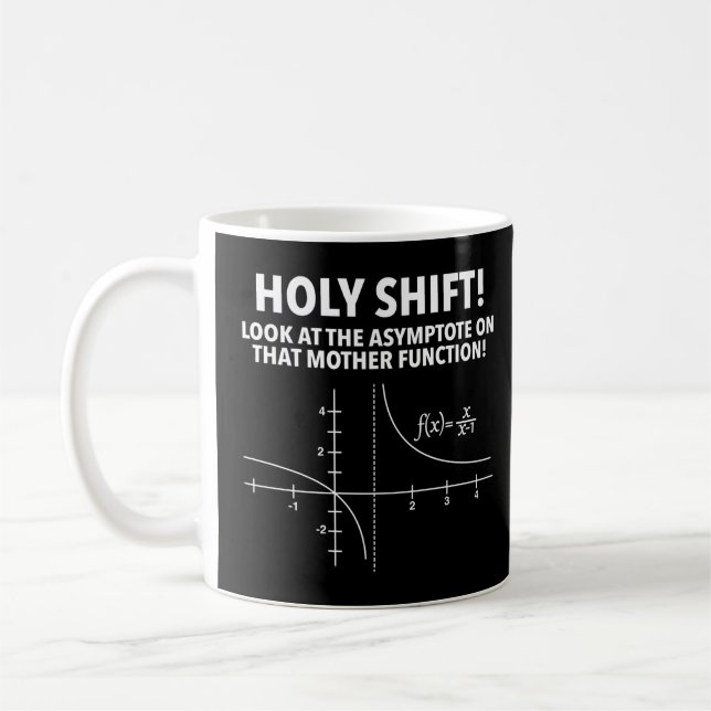 Holy Shift Look At Asymp On T Mother Function  Coffee Mug (Left)