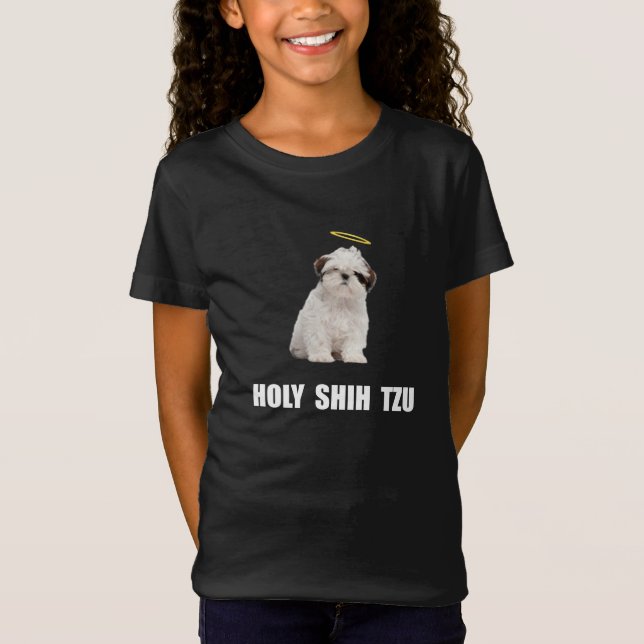 Holy Shih Tzu T-Shirt (Front)