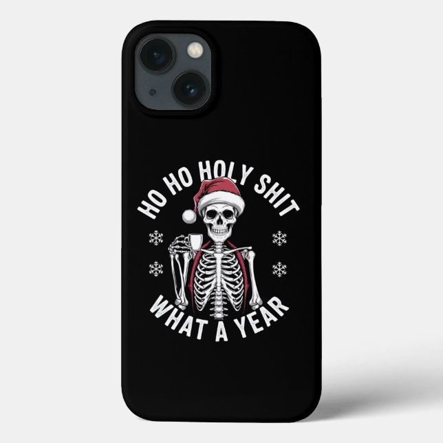 Holy Shirt What A Year Christmas Humor Skeleton  Case-Mate iPhone Case (Back)