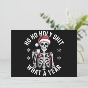 Holy Shirt What A Year Christmas Humor Skeleton  Holiday Card