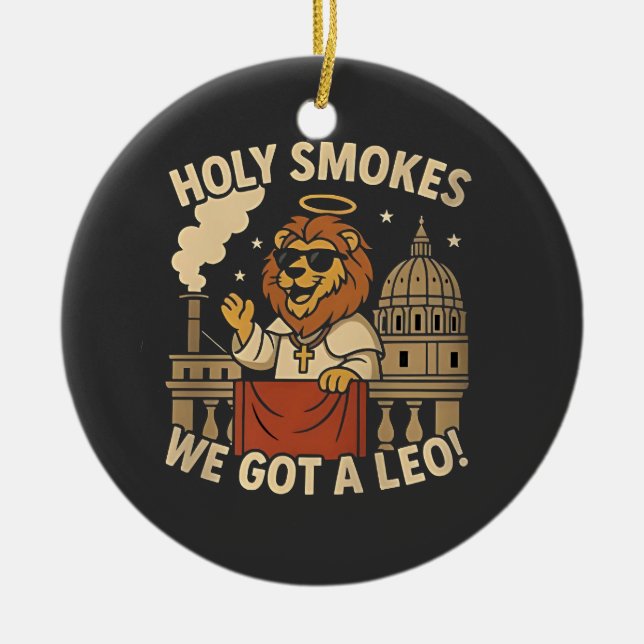 Holy Smoke Pope Leo XIV Christian Church  Ceramic Ornament (Front)