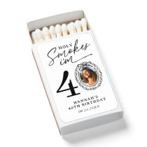 Holy Smokes 40th Birthday Photo Matchbox Matchboxes