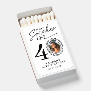 Holy Smokes 40th Birthday Photo Matchbox Matchboxes