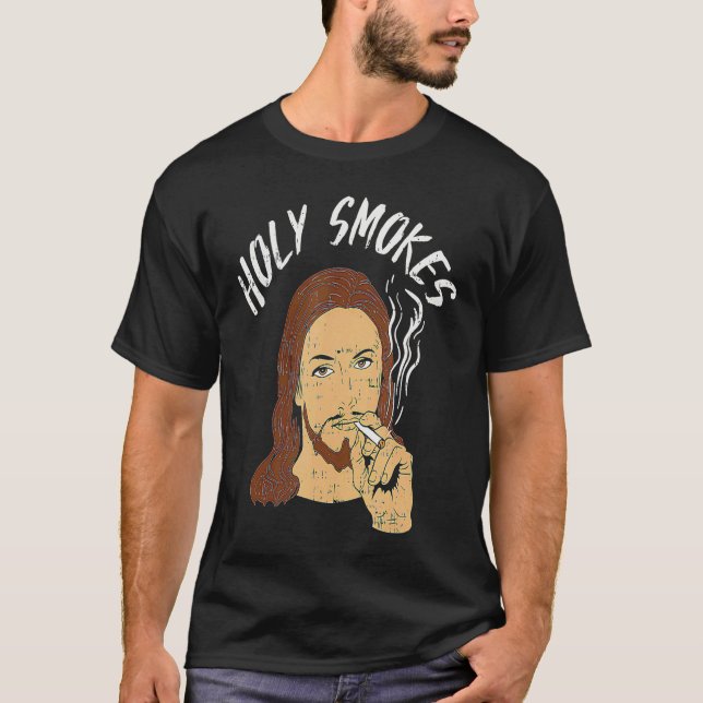 Holy Smokes Cigarette Jesus Christian God Meme Ret T-Shirt (Front)