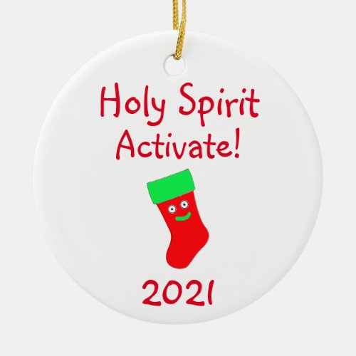 Holy Spirit Activate Ceramic Ornament