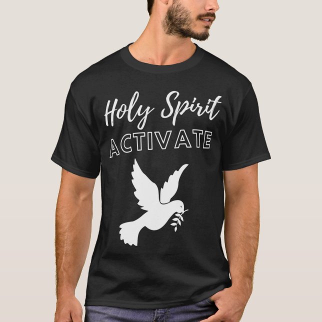 Holy Spirit Activate - Funny Christian Religious T-Shirt (Front)