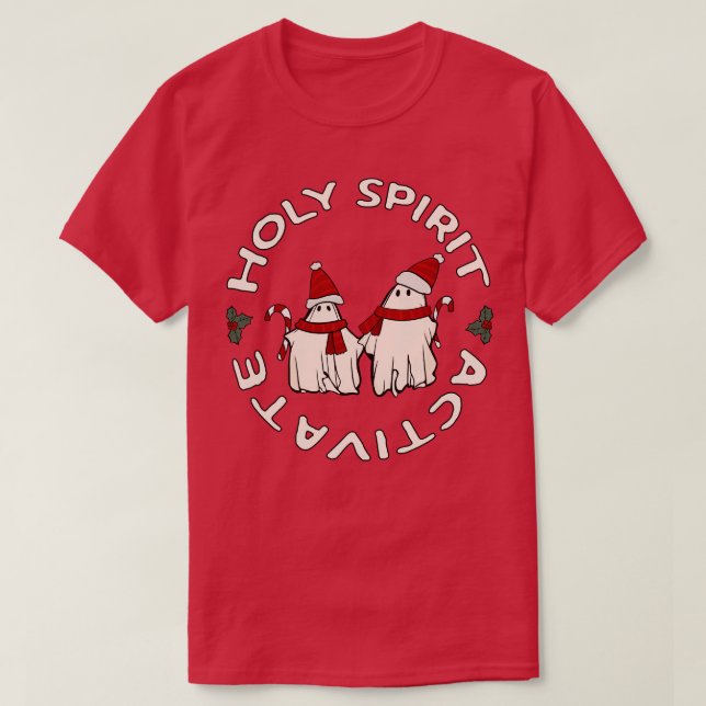 Holy Spirit Activate  T-Shirt (Design Front)