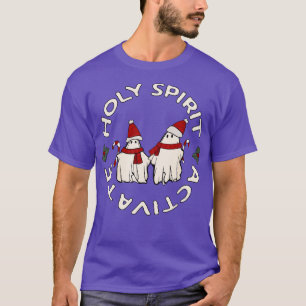 Holy Spirit Activate  T-Shirt