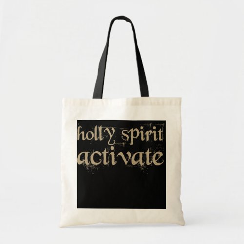 Holy Spirit Activate Vintage Mom Funny Mothers Tote Bag