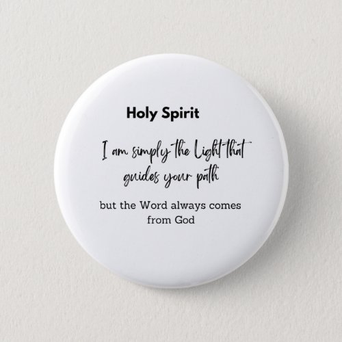 Holy Spirit says I am simply the Light that guide Button