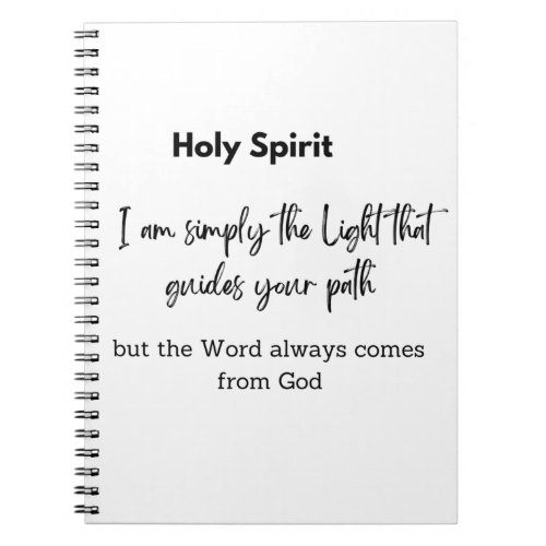 Holy Spirit says I am simply the Light that guide Notebook