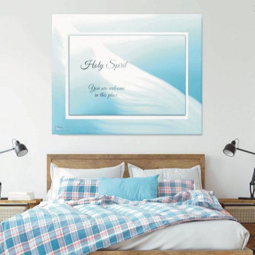 Holy Spirit You Are Welcome Canvas Print