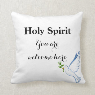 Holy Spirit You Are Welcome Here Throw Pillow