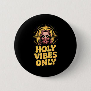 Holy Vibes Only Funny Jesus Religious Christian Fa Button