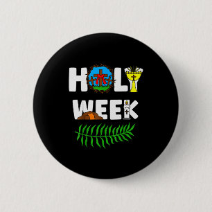 Holy Week Palm Sunday Maundy Thursday Good Friday Button
