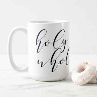 Holy & Whole Coffee Mug