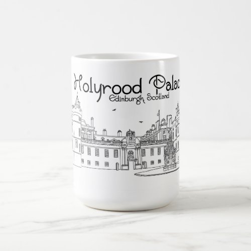 Holyrood Palace Scotland  Coffee Mug