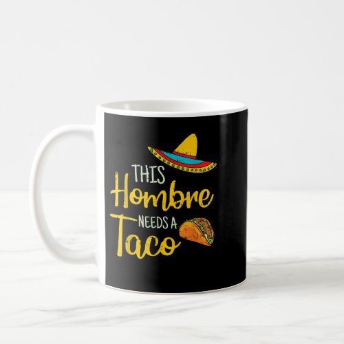Hombre Taco Tuesday Mexican Cinco de Mayo Coffee Mug