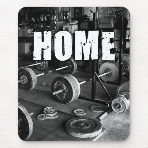 HOME Barbells _ Workout Motivational Mouse Pad