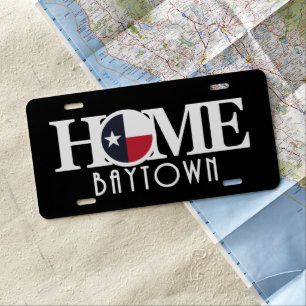 HOME Baytown Texas License Plate