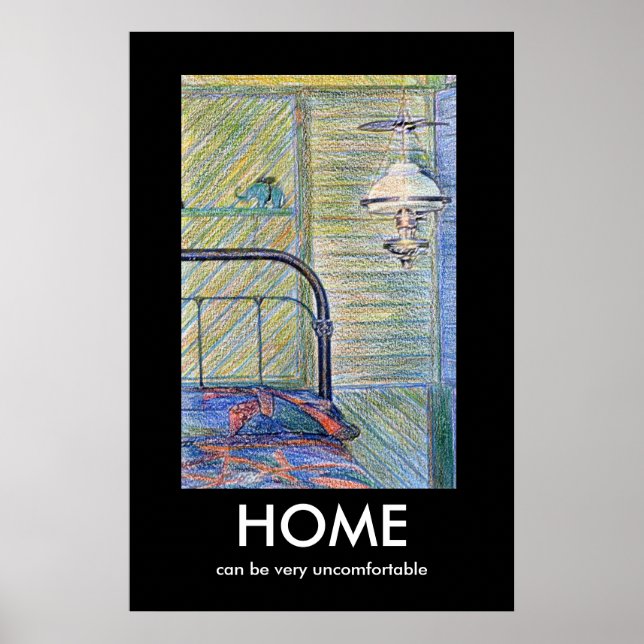 "HOME" Bedroom Drawing Demotivational Poster (Front)