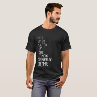 Home Brewing Craft Beer Steps T-Shirt Home Brewer