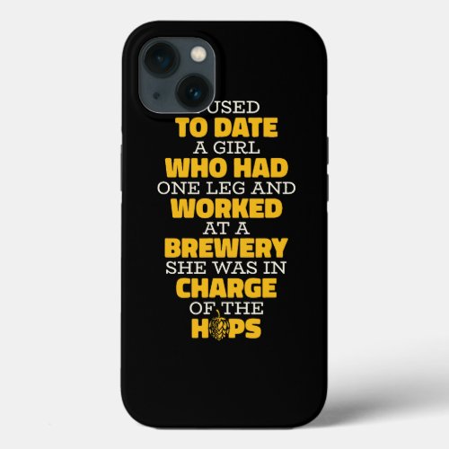 Home Brewing Hilarious House Brewer Microbrewing C iPhone 13 Case
