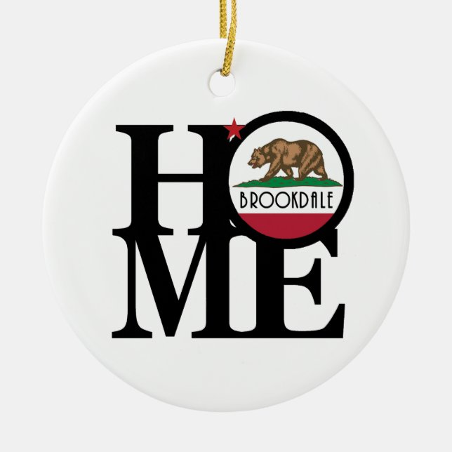 HOME Brookdale CA Ceramic Ornament (Front)