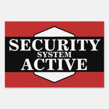 Home | Business Security System Active Sign by hhbusiness at Zazzle