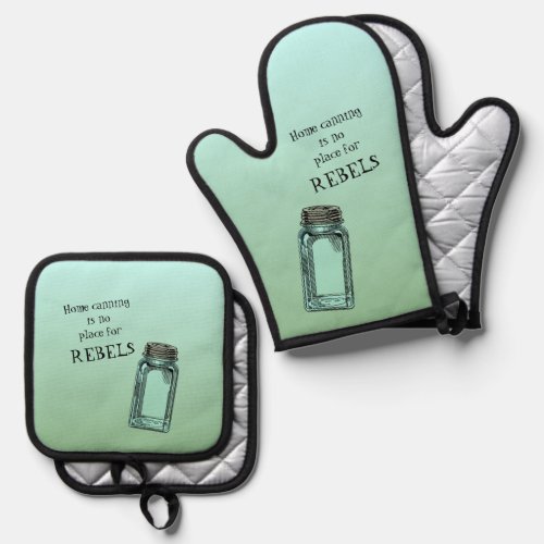 Home Canning No Place For Rebels Funny Kitchen Oven Mitt  Pot Holder Set