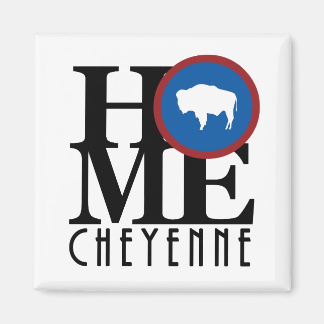HOME  Cheyenne Wyoming Magnet (Front)