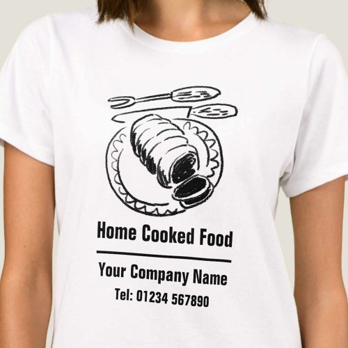 Home Cooked Food  Cooked Meals Business T_Shirt