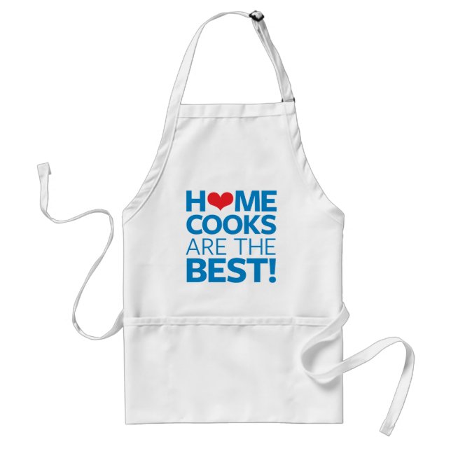 Home Cooks Are The Best Adult Apron (Front)