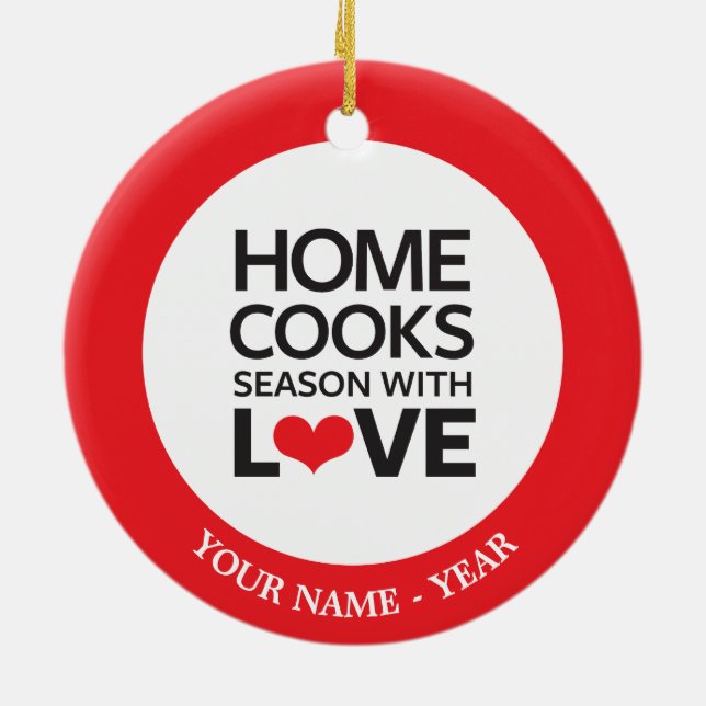 Home Cooks Season With Love Ceramic Ornament (Back)