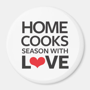 Home Cooks Season With Love Magnet