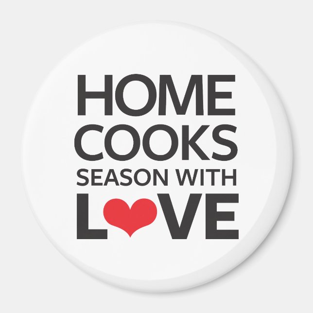 Home Cooks Season With Love Magnet (Front)