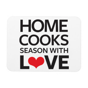 Home Cooks Season With Love Magnet