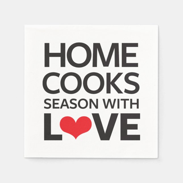 Home Cooks Season With Love Napkins (Front)
