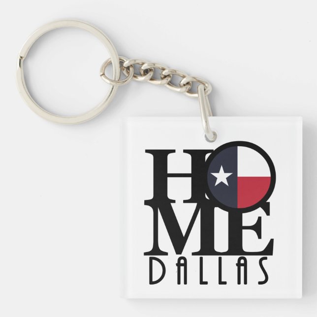 HOME Dallas Texas Keychain (Front)