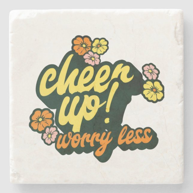 HOME DECOR CHEER UP WORRY LESS STONE COASTERS  (Front)