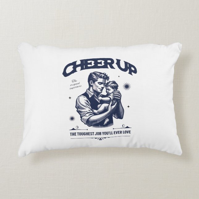 HOME DECOR DADDY CHEER UP ACCENT PILLOW (Front)