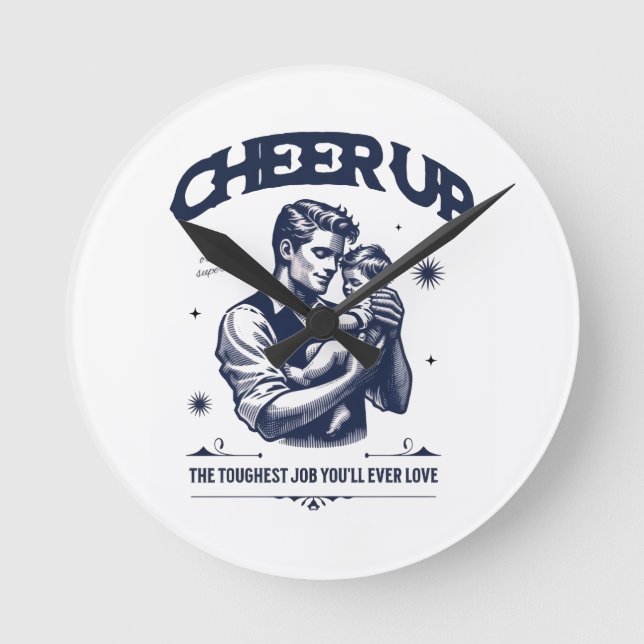 HOME DECOR DADDY CHEER UP ROUND WALL CLOCK  (Front)