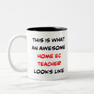 home ec teacher, awesome Two-Tone coffee mug