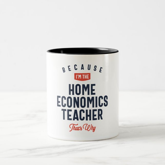 Home Economics Teacher Job Occupation  Two-Tone Coffee Mug (Center)