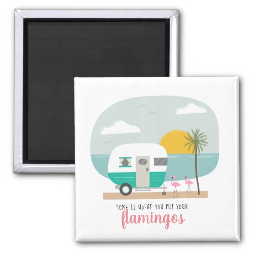 Home Flamingos Beach Turquoise Camper Magnet
