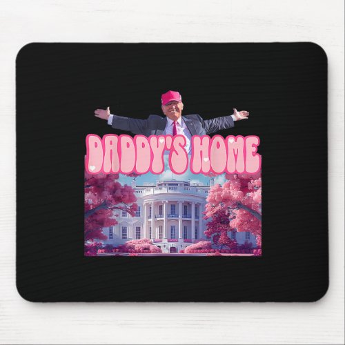 Home Funny Trump Daddys Coming Home 2024  Mouse Pad